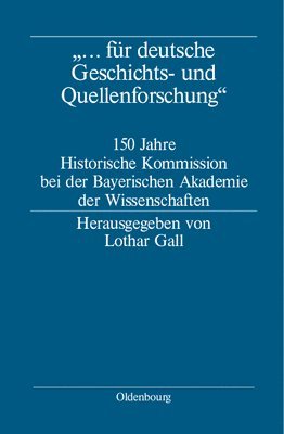 Lothar Gall - "... für deutsche Geschichts- und Quellenforschung", Inbunden