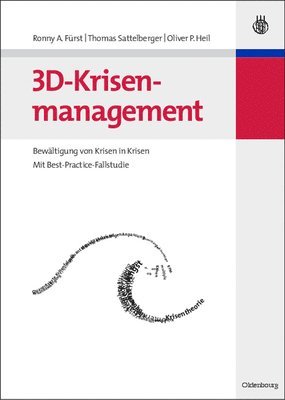 Ronny a Fürst, Thomas Sattelberger, Oliver P Heil - 3D-Krisenmanagement, Inbunden