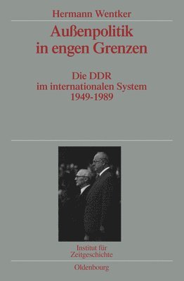Hermann Wentker - Außenpolitik in Engen Grenzen, Inbunden