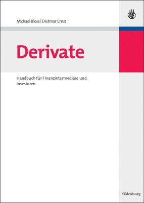 Michael Bloss, Dietmar Ernst - Derivate, Inbunden