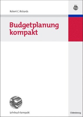 Robert C Rickards - Budgetplanung kompakt, Inbunden