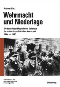 bokomslag Wehrmacht und Niederlage