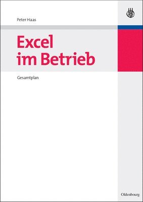 Peter Haas - Excel Im Betrieb, Inbunden