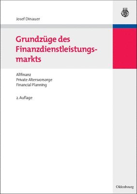 Josef Dinauer - Grundzüge des Finanzdienstleistungsmarkts, Inbunden