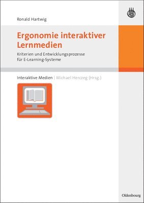 Ronald Hartwig, Michael Herczeg - Ergonomie interaktiver Lernmedien, Inbunden