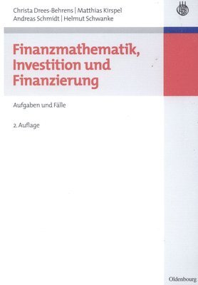 Finanzmathematik, Investition und Finanzierung 1