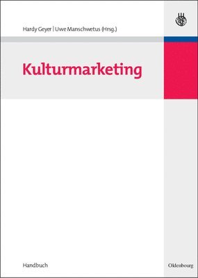 Hardy Geyer, Uwe Manschwetus - Kulturmarketing, Inbunden