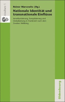 Reiner Marcowitz - Nationale Identität und transnationale Einflüsse, Häftad