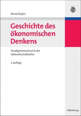 Bernd Ziegler - Geschichte des ökonomischen Denkens, Inbunden
