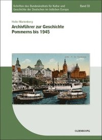 bokomslag Archivfhrer Zur Geschichte Pommerns Bis 1945