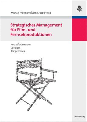 bokomslag Strategisches Management fr Film- und Fernsehproduktionen