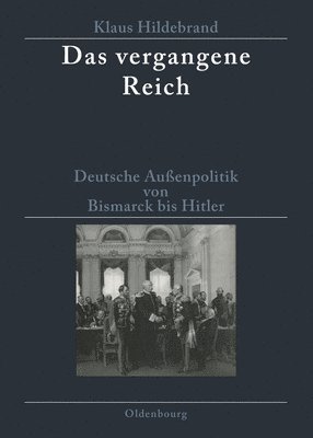 Klaus Hildebrand - Das Vergangene Reich, Inbunden