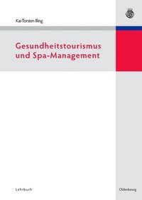 bokomslag Gesundheitstourismus Und Spa-Management