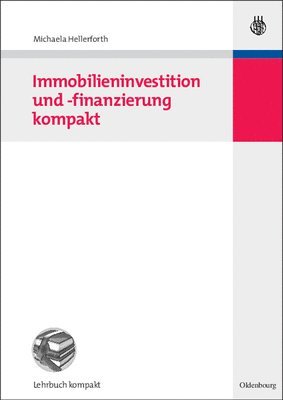 bokomslag Immobilieninvestition und -finanzierung kompakt