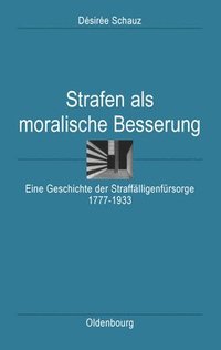 bokomslag Strafen ALS Moralische Besserung