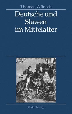Deutsche Und Slawen Im Mittelalter 1