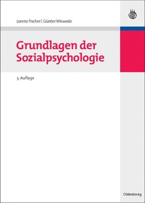 Lorenz Fischer, Günter Wiswede - Grundlagen der Sozialpsychologie, Inbunden
