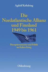 bokomslag Die Nordatlantische Allianz Und Finnland 1949-1961