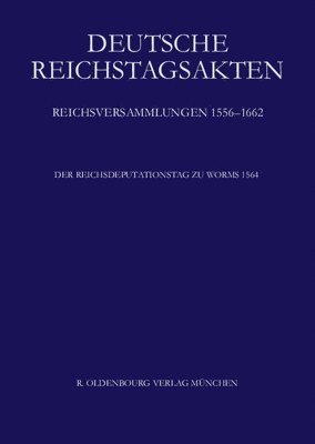 Der Reichsdeputationstag Zu Worms 1564 1