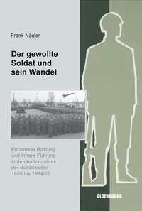 bokomslag Der Gewollte Soldat Und Sein Wandel