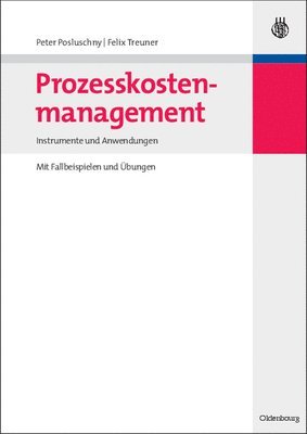 Peter Posluschny, Felix Treuner - Prozesskostenmanagement, Inbunden