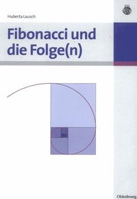 bokomslag Fibonacci Und Die Folge(n)