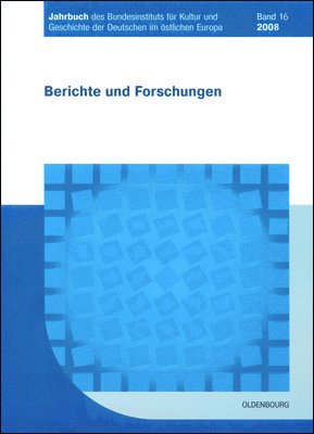bokomslag Jahrbuch des Bundesinstituts für Kultur und Geschichte der Deutschen im östlichen Europa, BAND 16, Jahrbuch des Bundesinstituts für Kultur und Geschichte der Deutschen im östlichen Europa (2008)