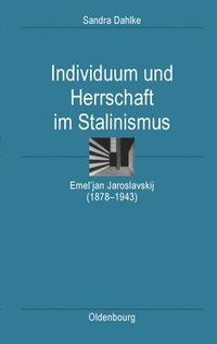 bokomslag Individuum Und Herrschaft Im Stalinismus