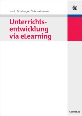 bokomslag Unterrichtsentwicklung Via Elearning