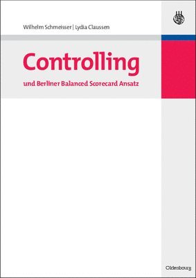 bokomslag Controlling und Berliner Balanced Scorecard Ansatz