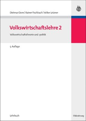 Dietmar Dorn, Rainer Fischbach, Volker Letzner - Volkswirtschaftslehre 2, Inbunden