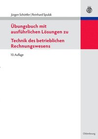 bokomslag bungsbuch Mit Ausfhrlichen Lsungen Zu Technik Des Betrieblichen Rechnungswesens