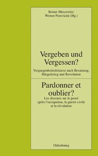 bokomslag Vergeben Und Vergessen? Pardonner Et Oublier?