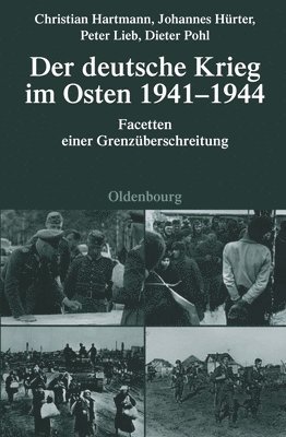 Der Deutsche Krieg Im Osten 1941-1944 1