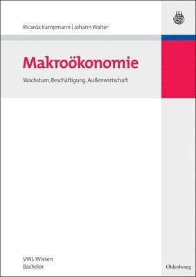 Ricarda Kampmann, Johann Walter - Makroökonomie, Inbunden