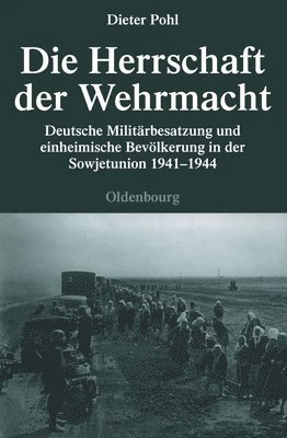 Die Herrschaft Der Wehrmacht 1