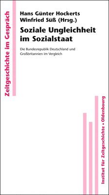 Hans Günter Hockerts, Winfried Süß - Soziale Ungleichheit Im Sozialstaat, Inbunden