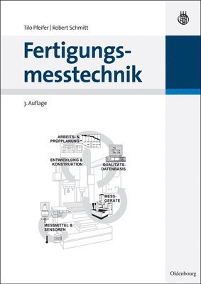 Tilo Pfeifer, Robert Schmitt - Fertigungsmesstechnik, Inbunden