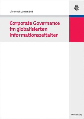 Corporate Governance im globalisierten Informationszeitalter 1