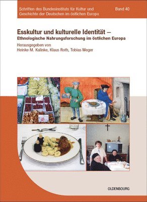 Heinke M Kalinke, Klaus Roth, Tobias Weger, Heinke M. Kalinke - Esskultur und kulturelle Identität, Inbunden