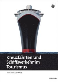 bokomslag Kreuzfahrten und Schiffsverkehr im Tourismus