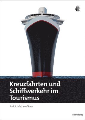 bokomslag Kreuzfahrten und Schiffsverkehr im Tourismus