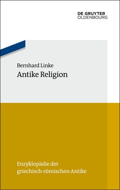 Bernhard Linke - Antike Religion, Häftad