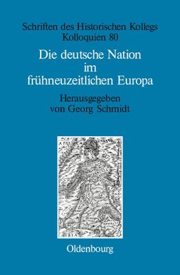 Die deutsche Nation im frhneuzeitlichen Europa 1