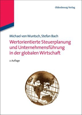 bokomslag Wertorientierte Steuerplanung Und Unternehmensfhrung in Der Globalen Wirtschaft