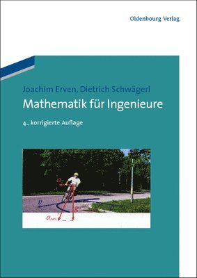 Joachim Erven, Dietrich Schwägerl - Mathematik Für Ingenieure, Häftad
