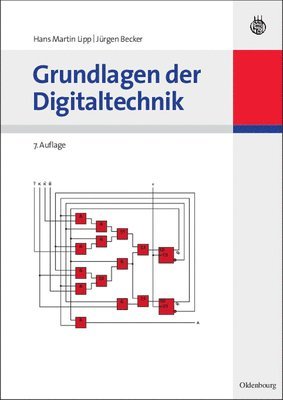 Hans Martin Lipp, Jürgen Becker, Jurgen Becker - Grundlagen Der Digitaltechnik, Inbunden