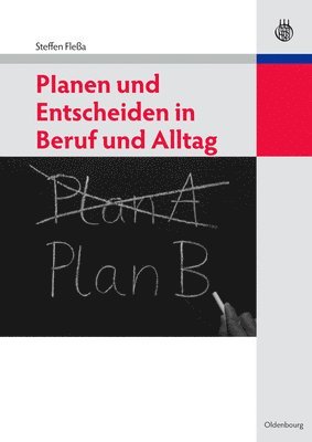 bokomslag Planen Und Entscheiden in Beruf Und Alltag