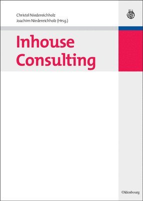 Christel Niedereichholz, Joachim Niedereichholz - Inhouse Consulting, Inbunden