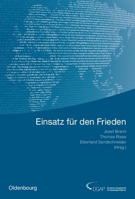 Josef Braml, Thomas Risse, Eberhard Sandschneider - Einsatz für den Frieden, Inbunden